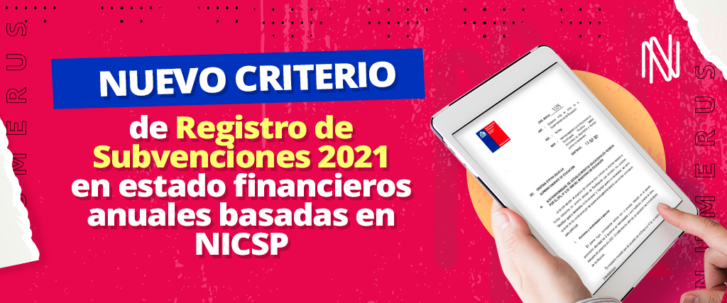 NUEVO CRITERIO DE REGISTRO DE SUBVENCIONES 2021